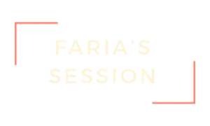 Faria's Session